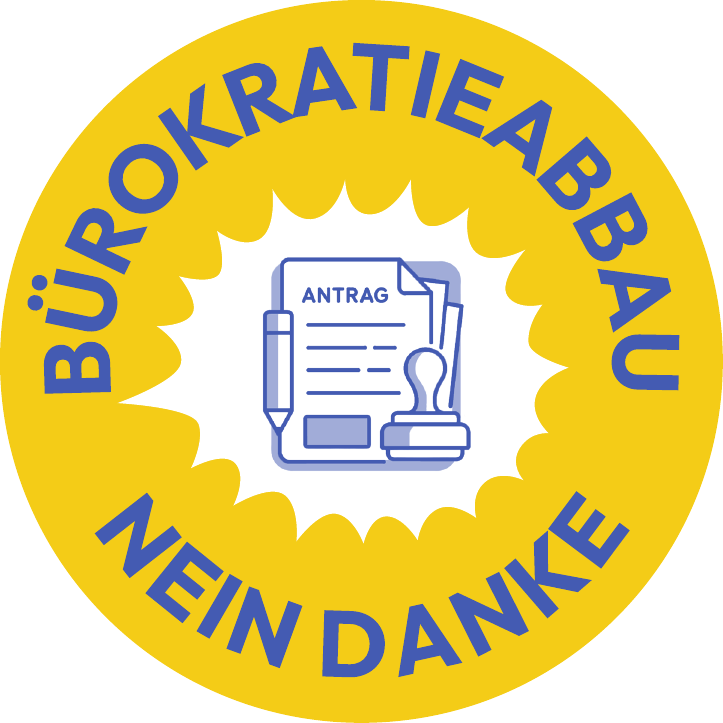 Reducing bureaucracy – no, thank you.